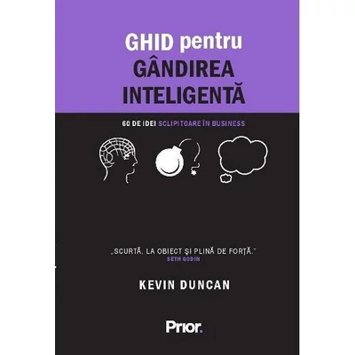 Ghid pentru gandirea inteligenta - Kevin Duncan