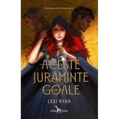 Aceste juraminte goale (seria Aceste juraminte goale, vol. I) - Lexi Ryan