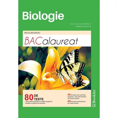 Biologie pentru clasele 9 si 10. Teste pentru Bacalaureat - Niculina Badiu