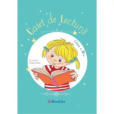 Caiet de lectura pentru clasa a III-a - Silvia Mihai