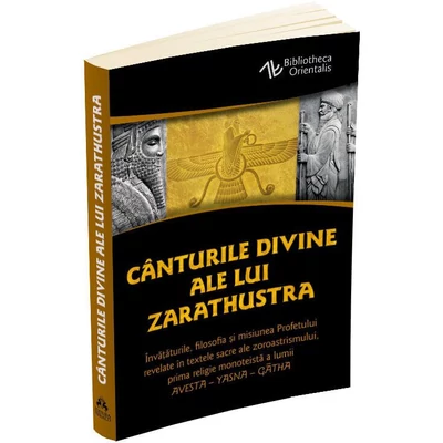 Canturile divine ale lui Zarathustra - YASNA