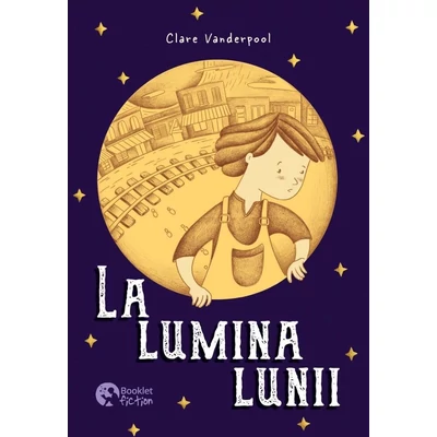 La lumina lunii - Clare Vanderpool