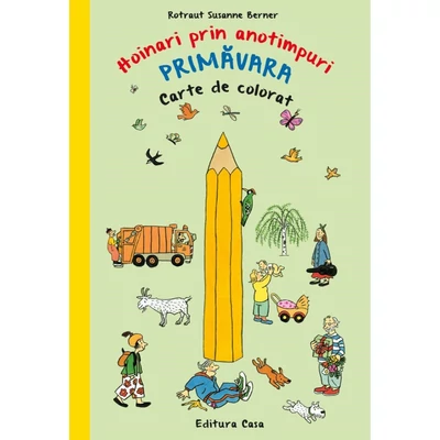 Hoinari prin anotimpuri. Primavara (carte de colorat) - Rotraut Susanne Berner
