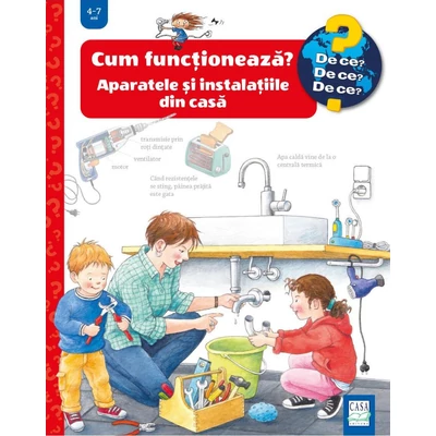Cum functioneaza? Aparatele si instalatiile din casa