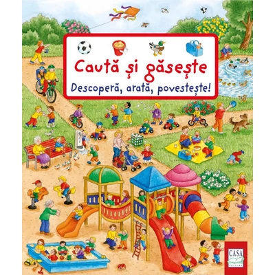 Descopera, arata, povesteste. Cauta si gaseste