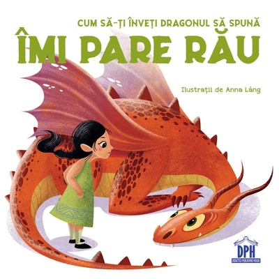 Cum sa-ti inveti dragonul sa spuna Imi pare rau - Eleonora Fornasari