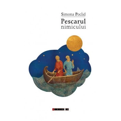 Pescarul nimicului - Simona Poclid