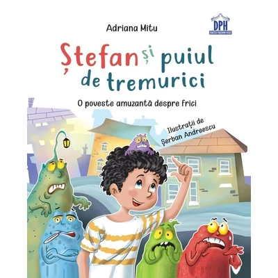 Stefan si puiul de tremurici - Adriana Mitu