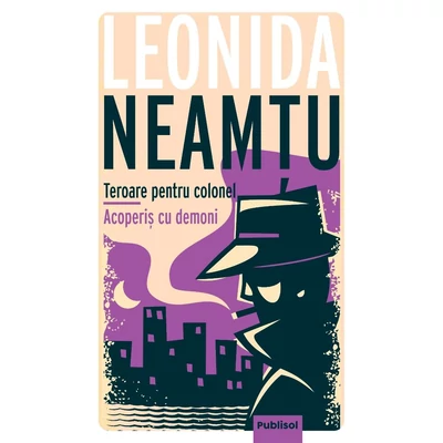 Teroare pentru colonel • Acoperis cu demoni - Leonida Neamtu