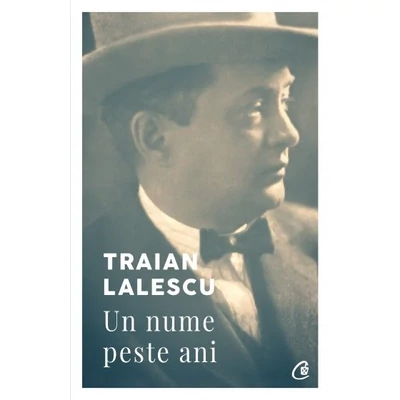Traian Lalescu. Un nume peste ani - Traian Lalescu