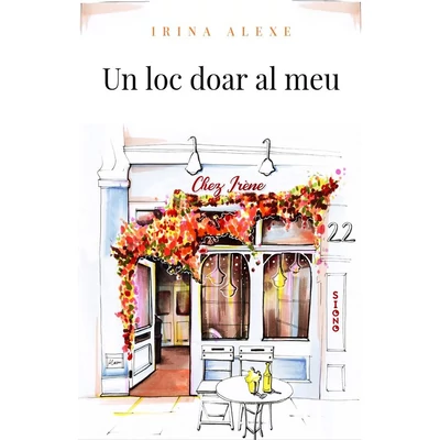 Un loc doar al meu - Irina Alexe