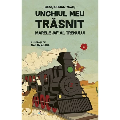 Unchiul meu trasnit (vol. 3): Marele jaf al trenului - Genç Osman Yavas