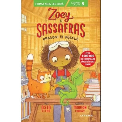 Zoey si Sassafras. Dragoni si bezele - Asia Citro