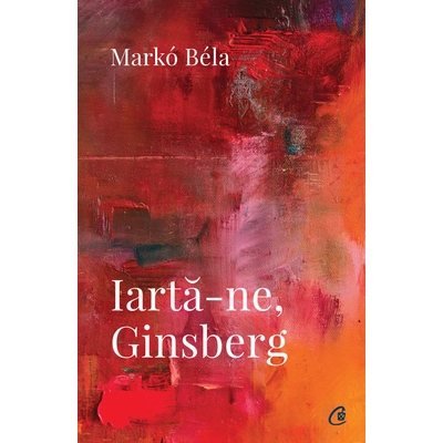 Iartă-ne, Ginsberg - Markó Béla