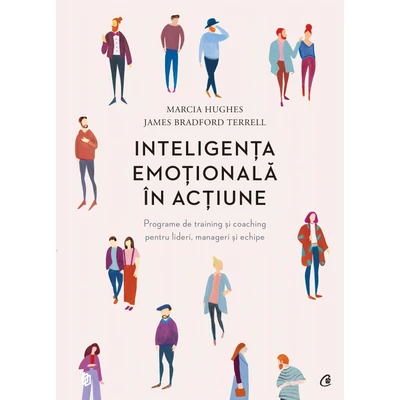 Inteligenta emotionala In actiune - James Bradford Terrell,Marcia Hughes