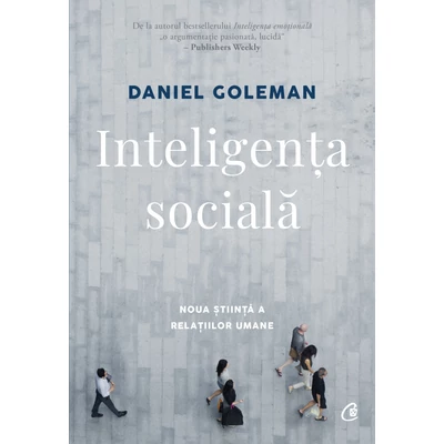 Inteligenta sociala - Daniel Goleman