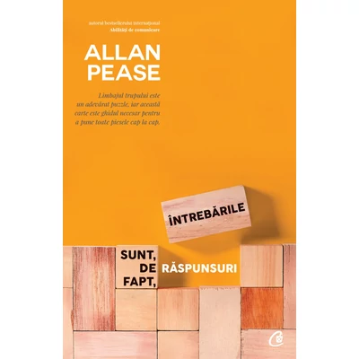 Intrebarile sunt, de fapt, raspunsuri - Allan Pease