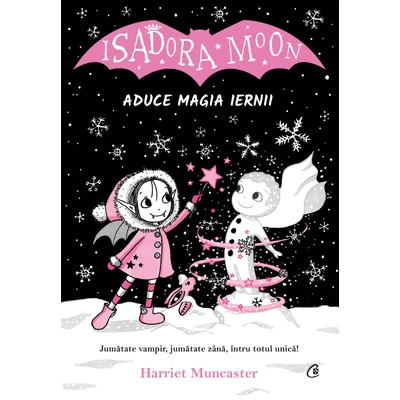 Isadora Moon aduce magia iernii - Harriet Muncaster