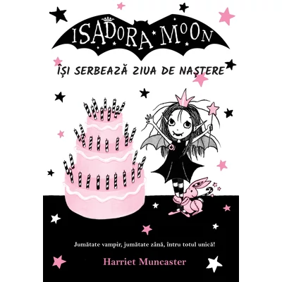 Isadora Moon își serbează ziua de naștere - Harriet Muncaster