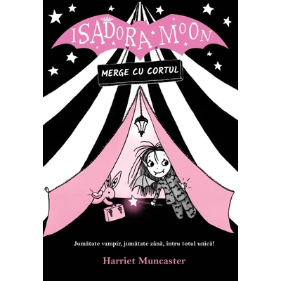 Isadora Moon merge cu cortul - Harriet Muncaster