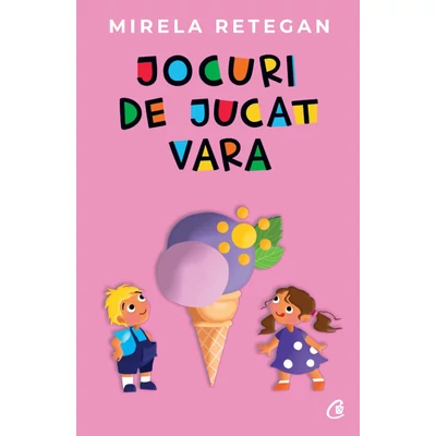 Jocuri de jucat vara - Mirela Retegan
