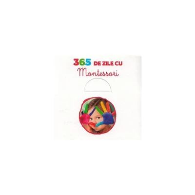 365 de zile cu Montessori - Collective