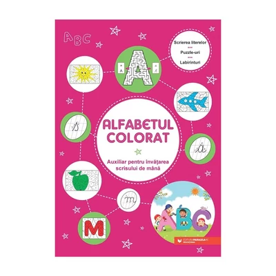 Alfabetul colorat. Auxiliar pentru invatarea scrisului de mana - Collective