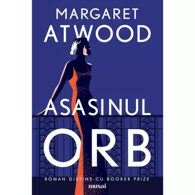 Asasinul orb - Margaret Atwood