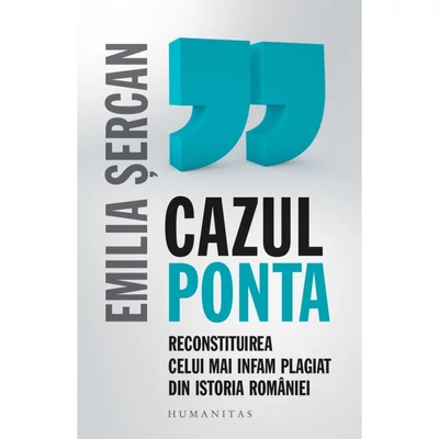 Cazul Ponta. Reconstituirea celui mai infam plagiat din istoria Romaniei - Emilia Sercan