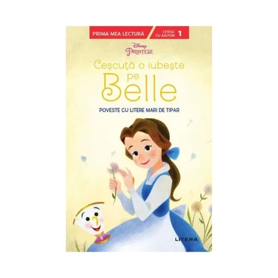 Disney Printese. Cescuta o iubeste pe Belle. Poveste cu litere mari de tipar (nivelul 1) - Collective