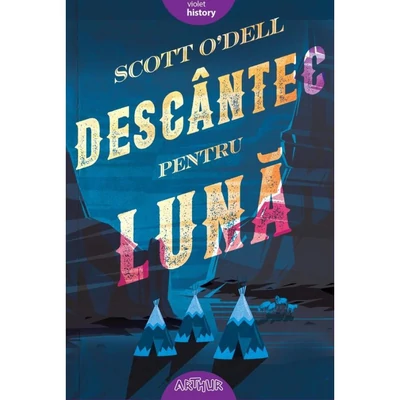 Descantec pentru luna - Scott O’Dell