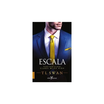 Escala (seria Clubul Miles High, vol. 1) - T L Swan