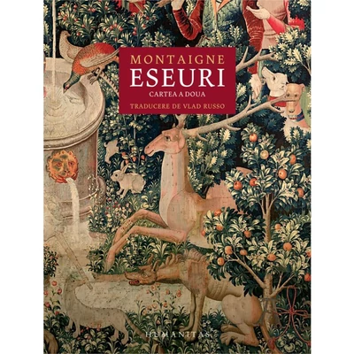 Eseuri. Cartea a doua - Montaigne