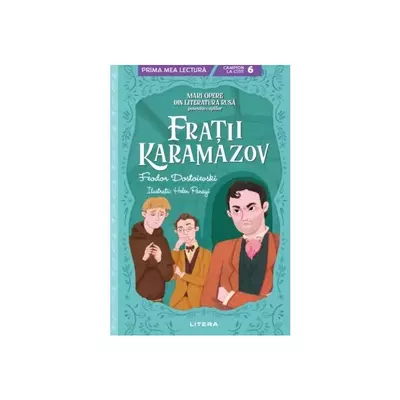 Fratii Karamazov. Mari opere din literatura rusa povestite copiilor (Nivelul 6) - F.M. Dostoievski
