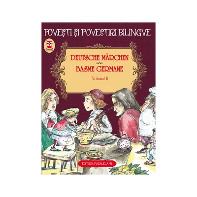 Deutsche Marchen. Basme germane (vol. 2) - Collective