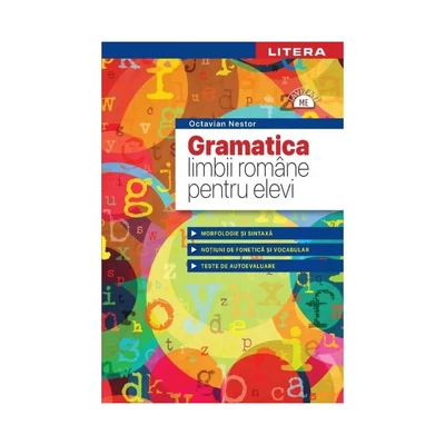 Gramatica limbii romane pentru elevi - Octavian Nestor