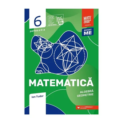 Matematica. Algebra, geometrie. Caiet de lucru. Clasa a VI-a. Initiere. Partea a II-a - Ion Tudor
