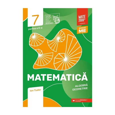 Matematica. Algebra, geometrie. Caiet de lucru. Clasa a VII-a. Initiere. Partea a II-a - Ion Tudor