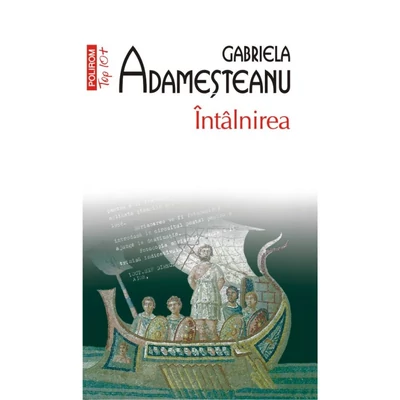Intalnirea - Gabriela Adamesteanu