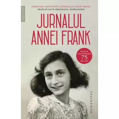 Jurnalul Annei Frank. Editie aniversara - Anne Frank