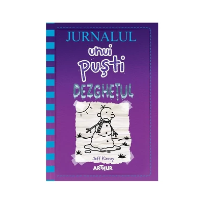 Jurnalul unui pusti 13. Dezghetul - Jeff Kinney