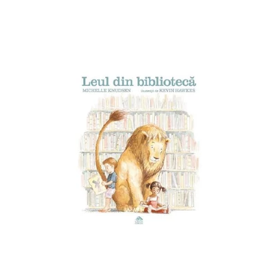 Leul din biblioteca - Michelle Knudsen