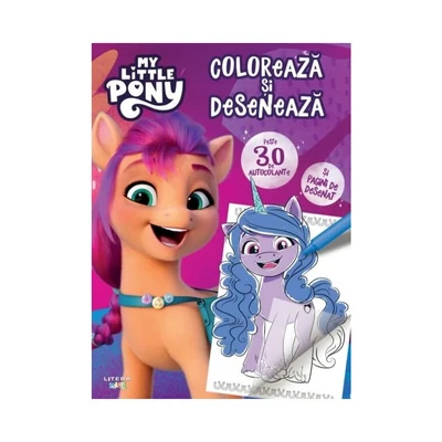 My Little Pony. Coloreaza si deseneaza - 2022