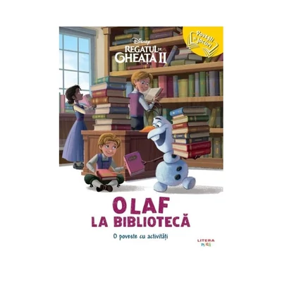 Disney. Regatul de gheata II. Olaf la biblioteca - Disney. Regatul de gheata II. Olaf la biblioteca