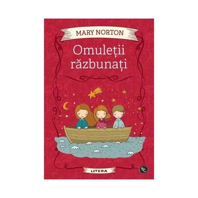 Omuletii razbunati - Mary Norton