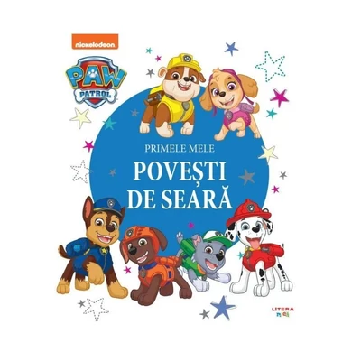 Patrula Catelusilor. Primele mele povesti de seara - Patrula Catelusilor. Primele mele povesti de seara