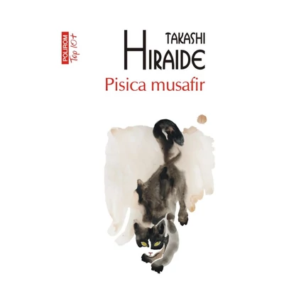 Pisica musafir - Takashi Hiraide