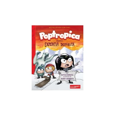 Poptropica vol. 2: Expeditia disparuta - Mitch Krpata, Kory Merritt