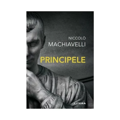 Principele - Niccolò Machiavelli
