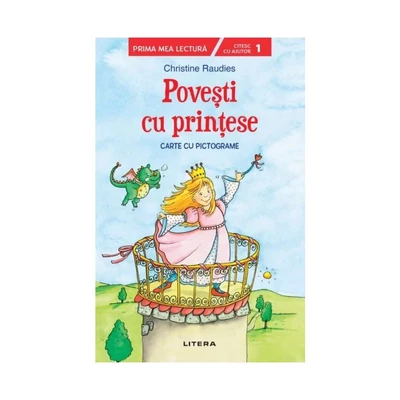 Povesti cu printese. Carte cu pictograme. Citesc cu ajutor (nivelul 1) - Collective